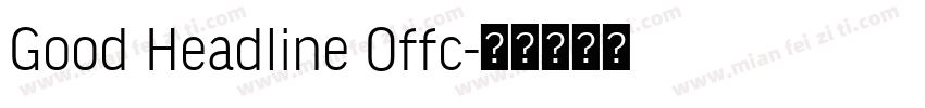 Good Headline Offc字体转换